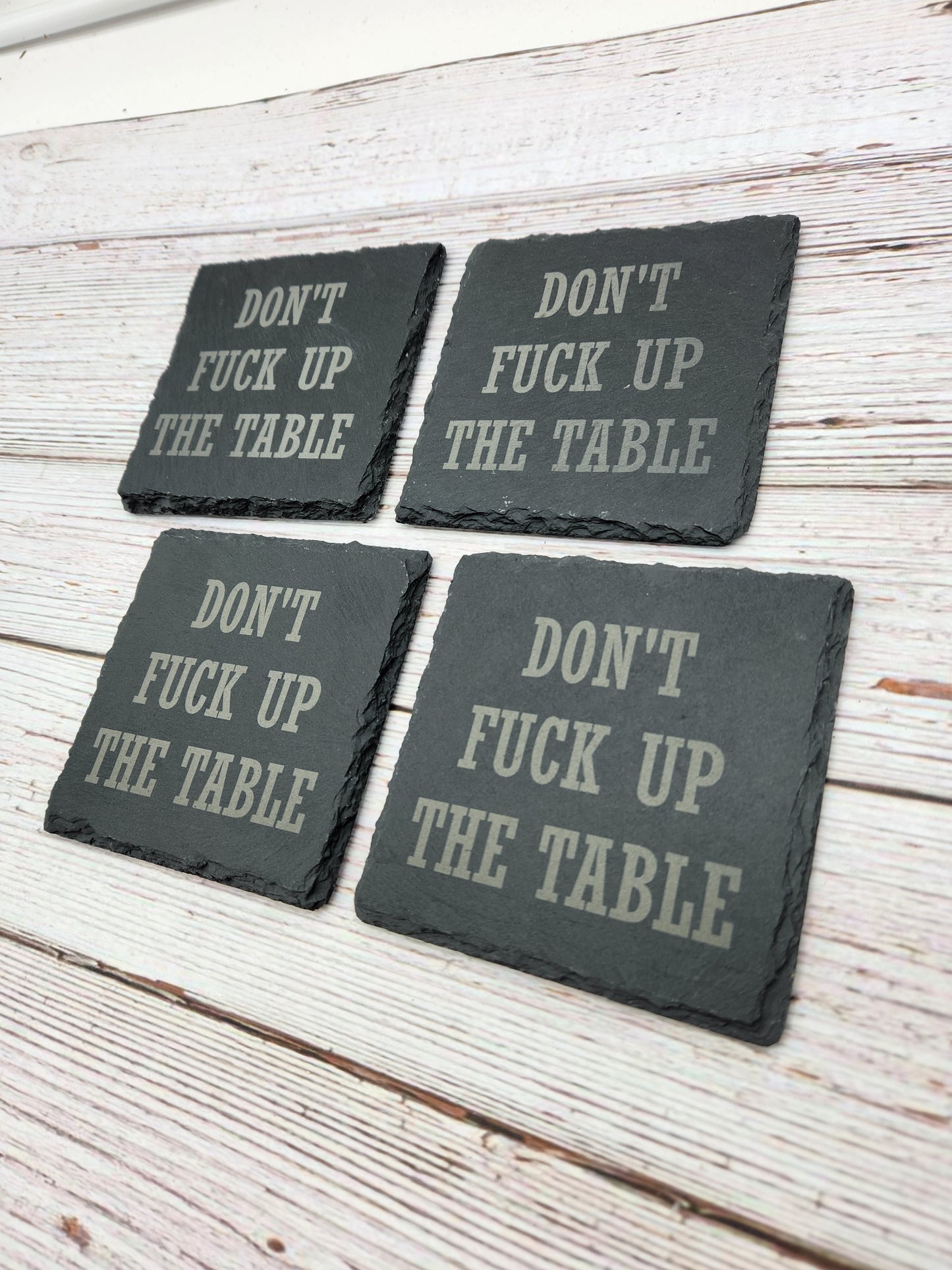 Don't Fuck up the table slate coaster