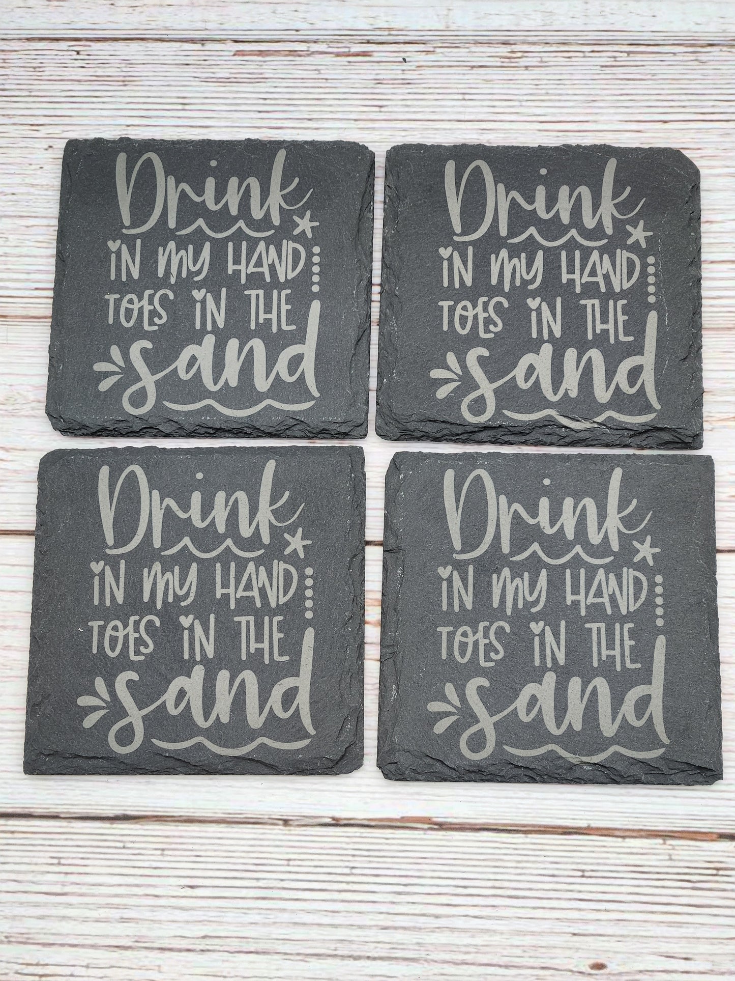 Drink in my hand, toes in the sand Slate coaster