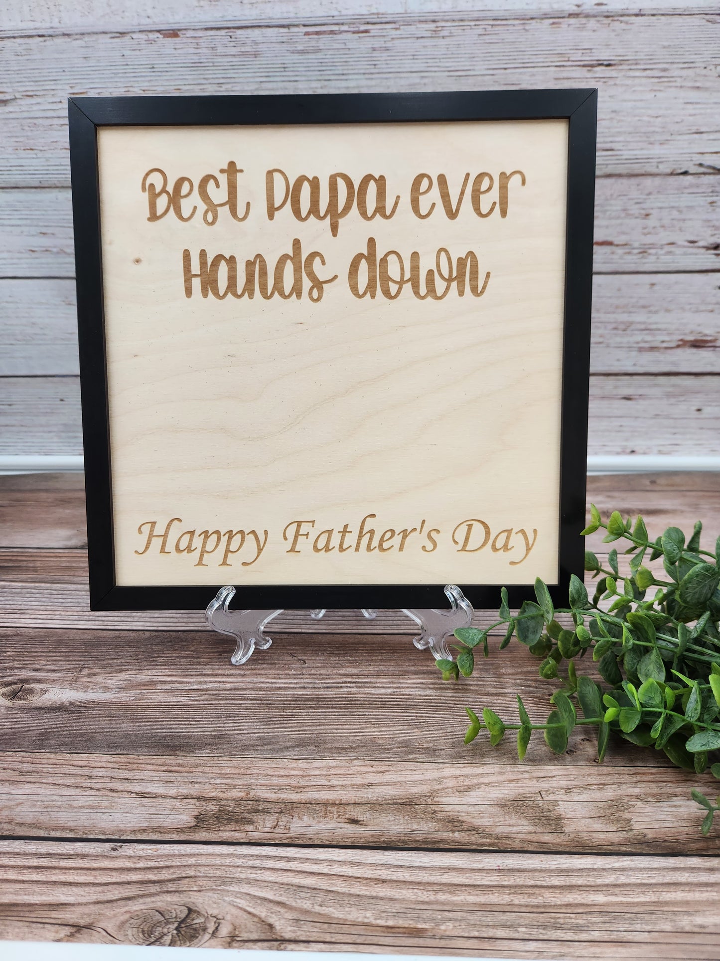 Best Dad/Papa Hands down Sign