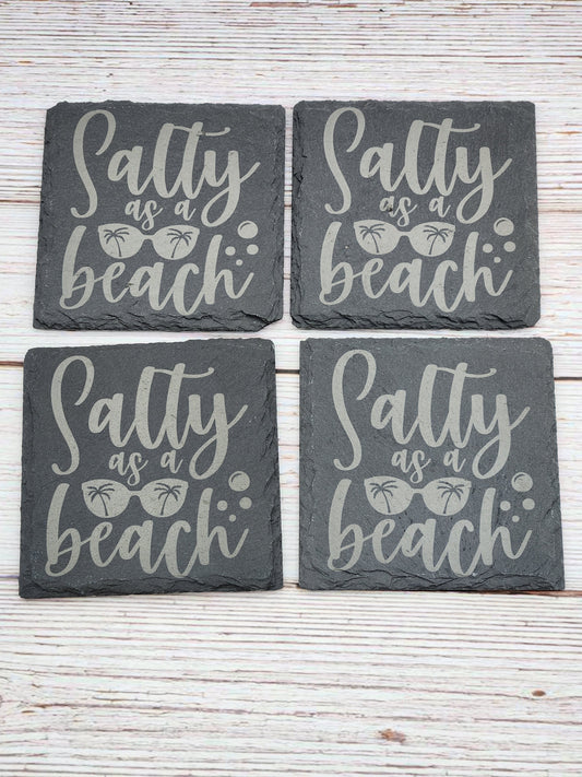 Salty as a Beach Slate Coaster