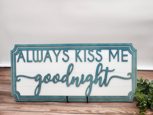 Always Kiss me Goodnight